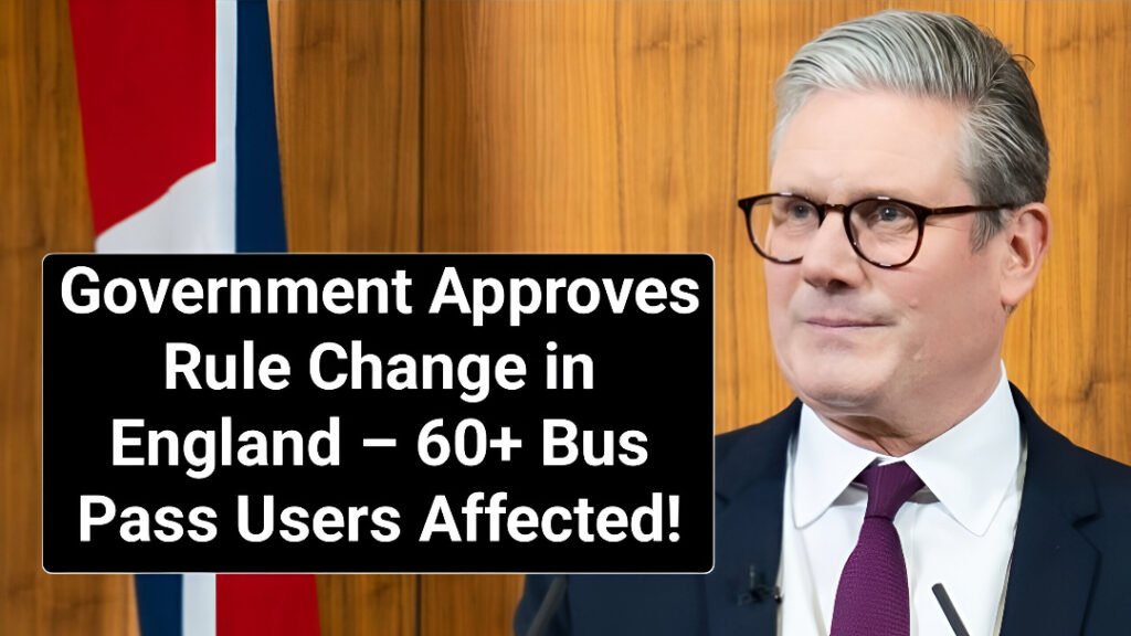 60+ bus pass rule change England 2025