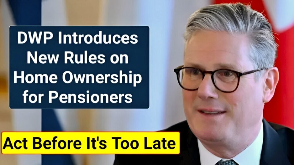 DWP new home ownership rules for pensioners
